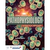 Pathophysiology: A Practical Approach: .