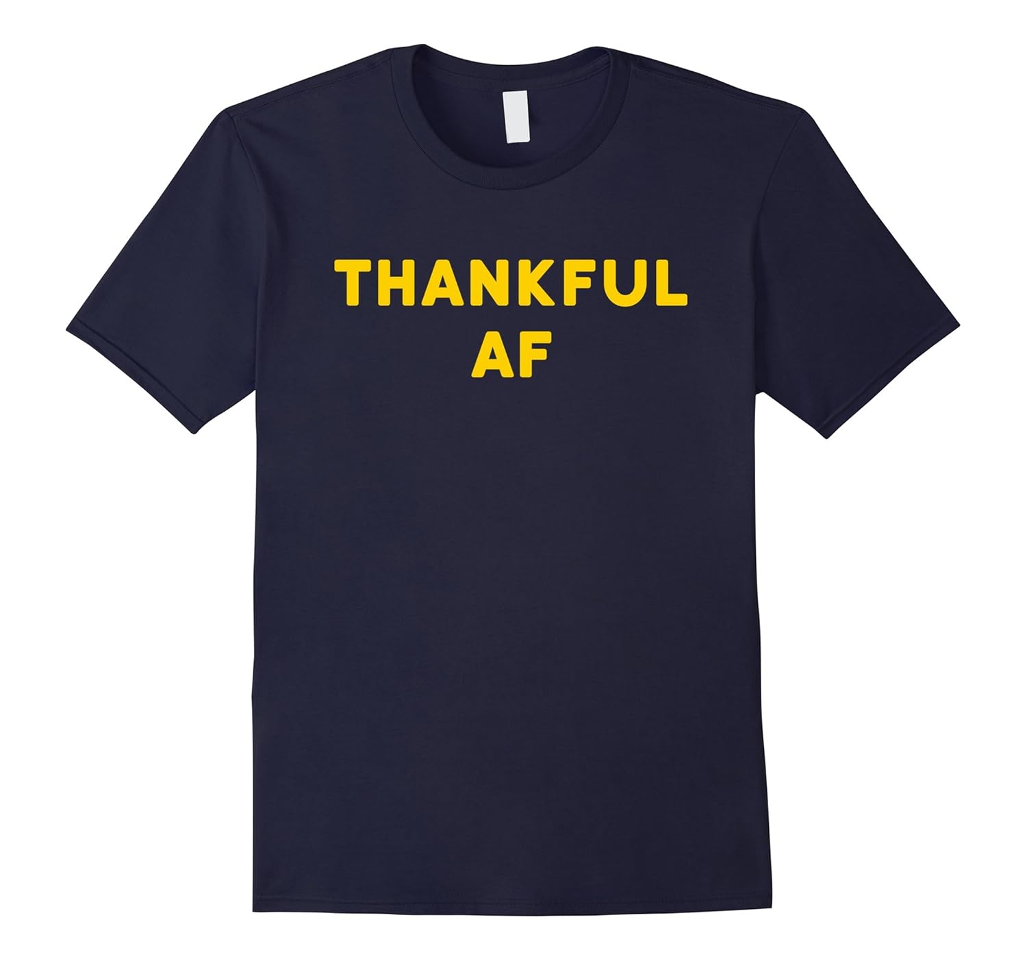 Funny Thanksgiving Shirt - Thankful AF Shirt-ANZ