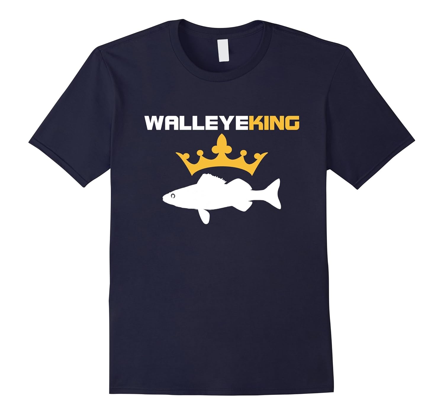 Walleye King - Funny Fishing T Shirt-Rose