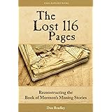 The Lost 116 Pages: Reconstructing the Book of Mormon's Missing Stories