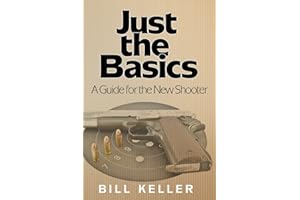 Just the Basics A Guide for the New Shooter