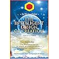 The Intelligent Design of Creation (The Revelatorium) (Volume 3)