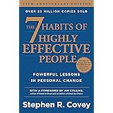 The 7 Habits of Highly Effective People: Powerful Lessons in Personal Change