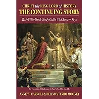 Christ the King Lord of History: The Continuing Story