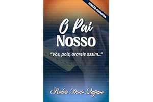 O Pai-Nosso: ¡O GUIA DE ORAÇÃO DADO POR JESUS!