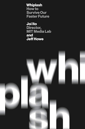 Download Whiplash: How to Survive Our Faster Future (English Edition) PDF