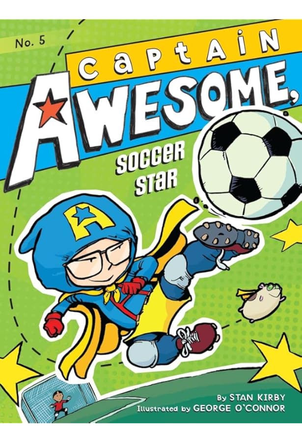 Captain Awesome, Soccer Star | Book By Stan Kirby, George O'Connor
