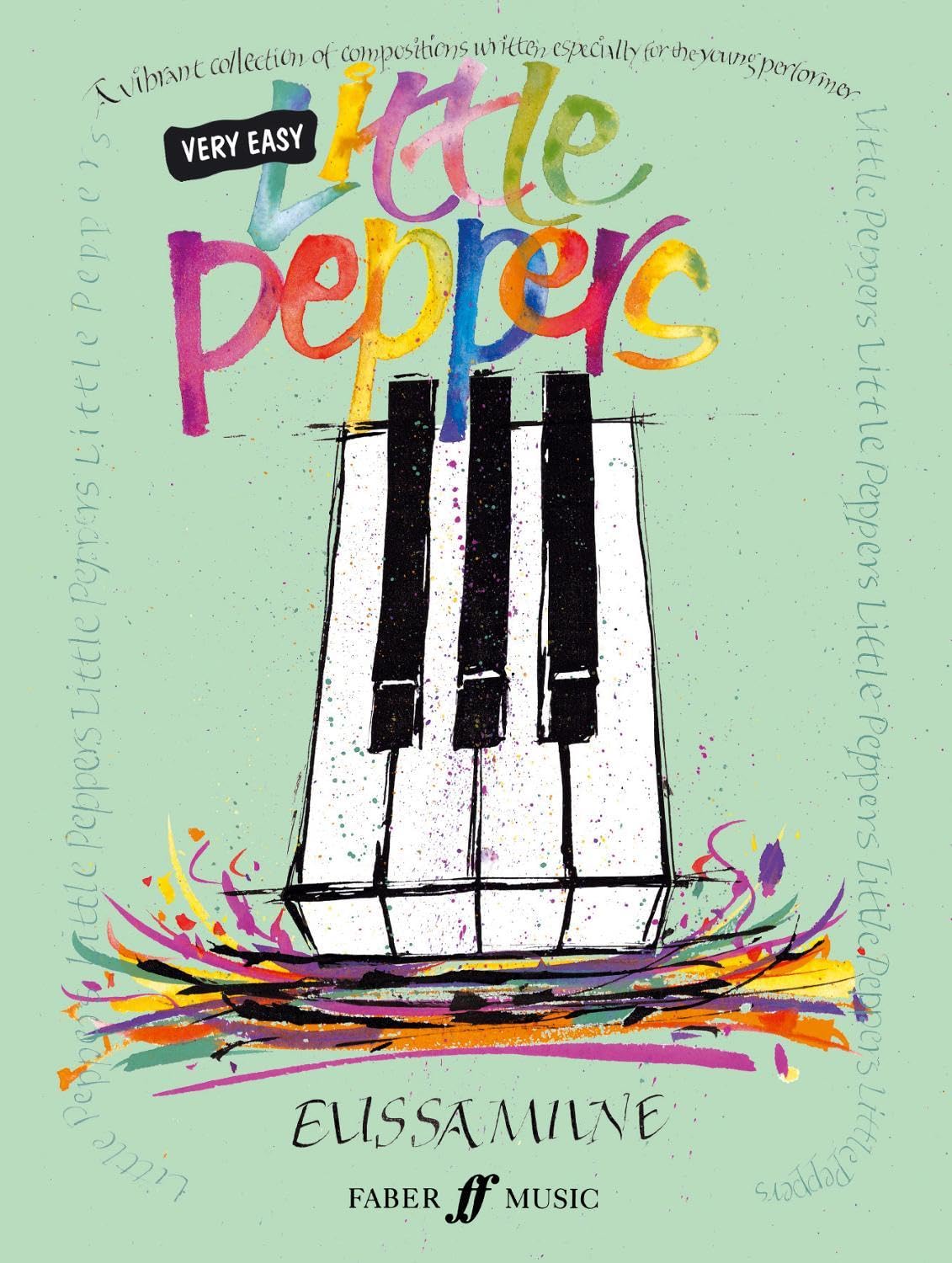 Very Easy Little Peppers: (piano) (Faber Edition: Little Peppers) (Peppers Series)