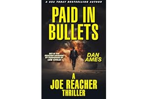 PAID IN BULLETS: A Joe Reacher Thriller