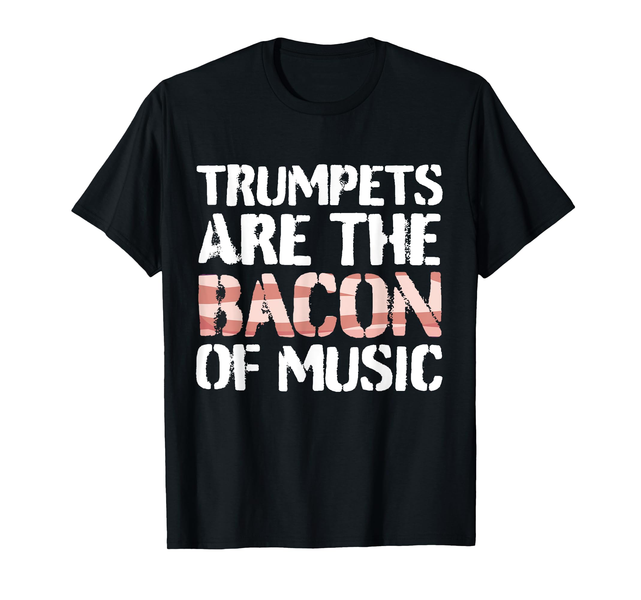 Funny Trumpet Player Saying Trumpeter I Bacon T-Shirt
