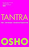 Tantra: The Supreme Understanding