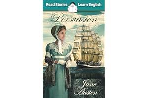 Persuasion: CEFR level B2 (ELT Graded Reader)