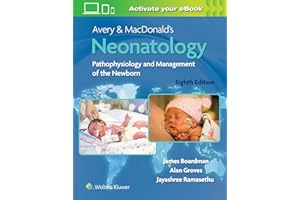Avery and MacDonald's Neonatology: Pathophysiology and Management of the Newborn