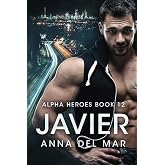 Javier (Alpha Heroes Military Romance)
