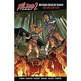 Evil Dead 2 Vol. 1: Beyond Dead by Dawn Deluxe TPB