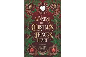 Winning The Christmas Prince's Heart: A Spicy Christmas Novella