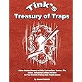 Ty'ink's Treasury of Traps: A Game Masters Resource of 140+ Contraptions, Devices, Pits, Spikes, Collapsing Ceilings and More for Your Favorite ... Games (Game Master Resource Guide Series)