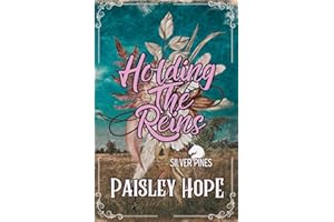 Holding The Reins: Small Town Romance Brother's Best Friend Book One Silver Pines