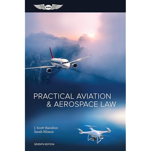 Practical Aviation & Aerospace Law Workbook, Hamilton, J. Scott