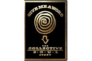 Give Me a Word: The Collective Soul Story