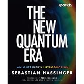 The New Quantum Era: An Outsider's Introduction