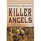 The Killer Angels: The Classic Novel of the Civil War (Civil War Trilogy)
