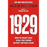 1929: Inside the Greatest Crash in Wall Street History--and How It Shattered a Nation