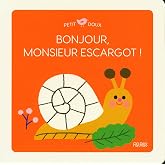 Bonjour, Monsieur escargot !