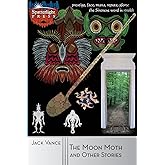 The Moon Moth and Other Stories