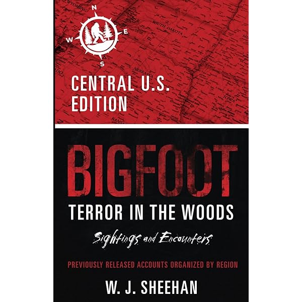 Bigfoot Terror in the Woods: Sightings and Encounters