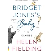 Bridget Jones's Baby: The Diaries (Vintage Contemporaries)