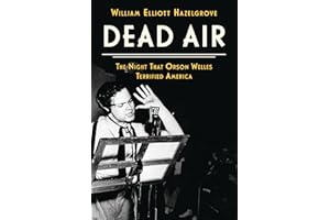 Dead Air: The Night That Orson Welles Terrified America