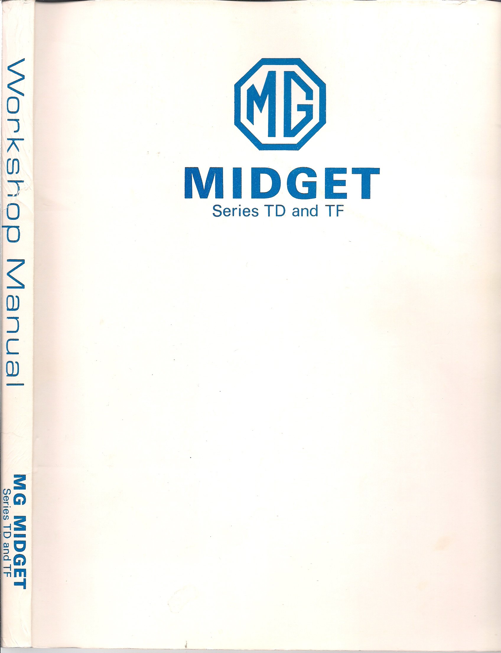 M. G. Midget, Series TD and TF, Workshop Manual (AKD 580A): 9780905097077:  Amazon.com: Books
