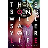 This Song Will Save Your Life: A Novel