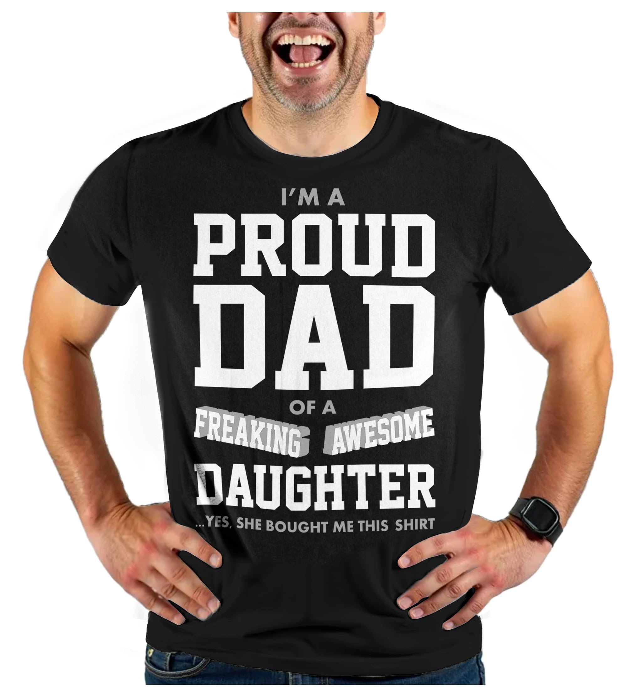Photo 1 of Tstars Proud Father Shirt - I'm a Proud Dad of a Freaking Awesome Daughter - Funny T-Shirts for Men Humor from Daughter - Black