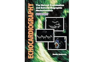 Echocardiography: The Normal Examination and Echocardiographic Measurements