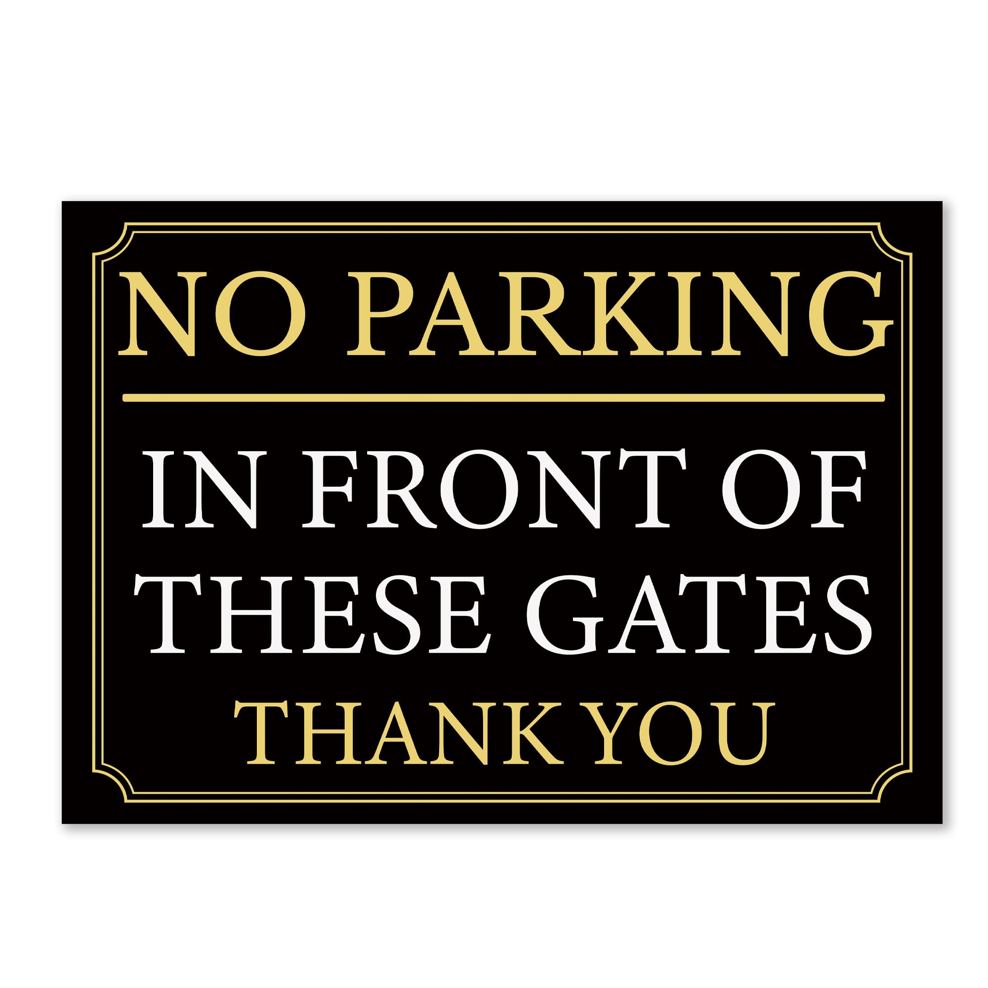 LP Lifestyle No Parking Sign – “In Front of These Gates Thank You”, durable 1mm PVC, weatherproof, rust-free, long-lasting outdoor use. No.066 (Black & Gold, A4 (210mm x 297mm) – No Holes)