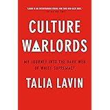 Culture Warlords: My Journey Into the Dark Web of White Supremacy