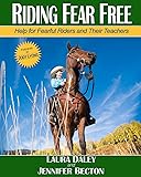 Riding Fear Free, black & white: Riding Fear Free: Help for Fearful Riders and Their Teachers (Black & White Edition)