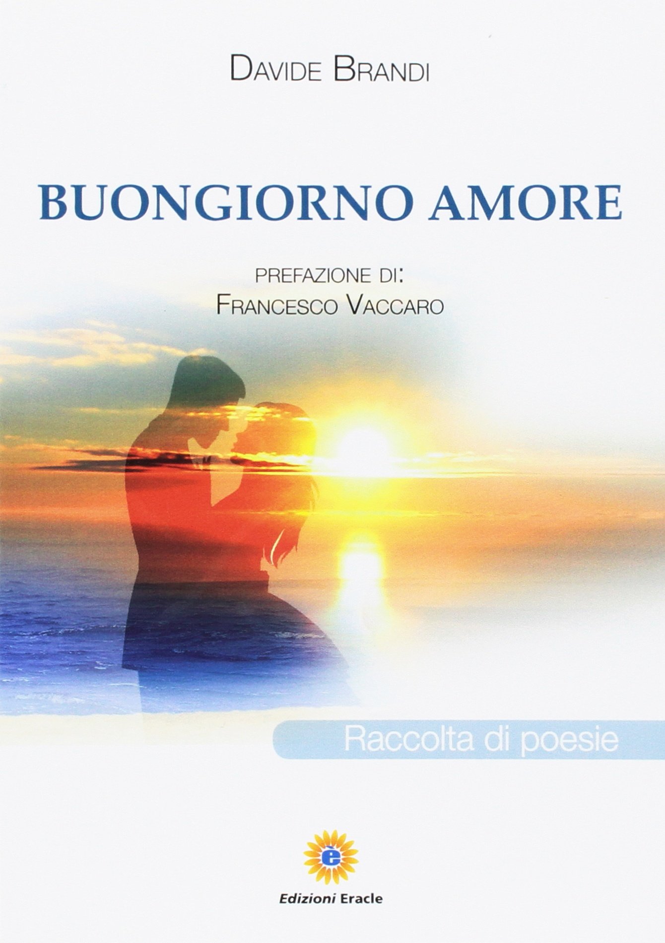 Amazon It Buongiorno Amore Brandi Davide Libri