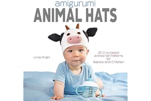 Amigurumi Animal Hats: 20 Crocheted Animal Hat Patterns for Babies and Children