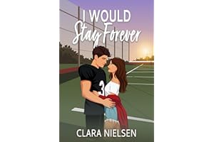I Would Stay Forever: A YA Sweet Romance (Parkhurst Prep)
