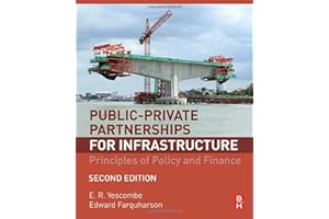 Public-Private Partnerships for Infrastructure: Principles of Policy and Finance