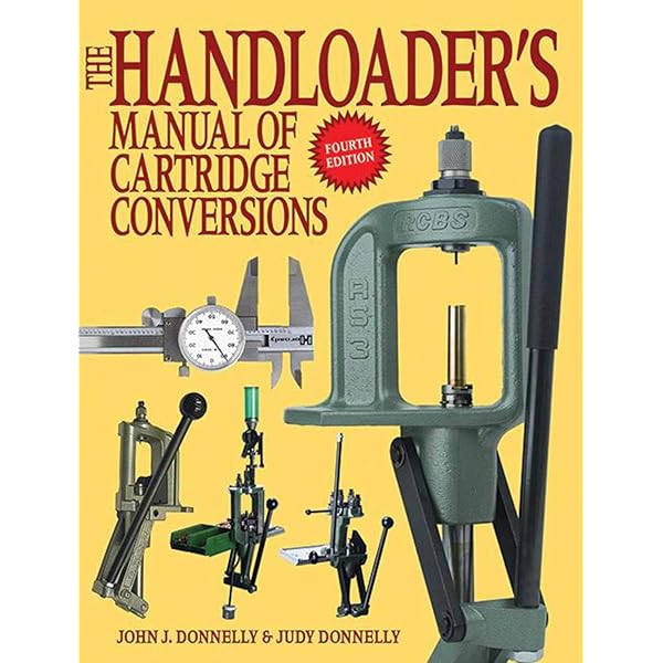 【洋書】ハンドローダーのためのカートリッジ改造マニュアル 銃弾 リローディング The Handloader's Manual of Cartridge Conversions: Donnelly, John J