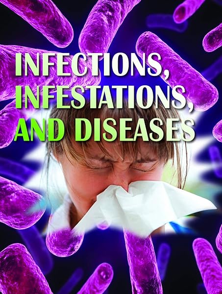 Infections Infestations And Diseases Let S Explore Science Duke Shirley Smith 9781615903214 Amazon Com Books