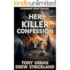 Her Killer Confession (Carolina McKay Crime Thriller Book 2)