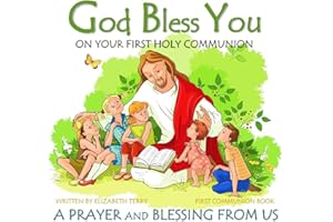 First Communion Book: God Bless You on Your First Holy Communion A Prayer and Blessing from Us