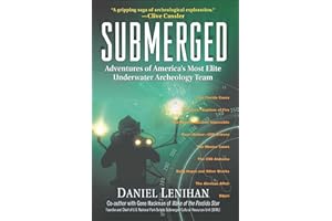 Submerged: Adventures of America's Most Elite Underwater Archeology Team