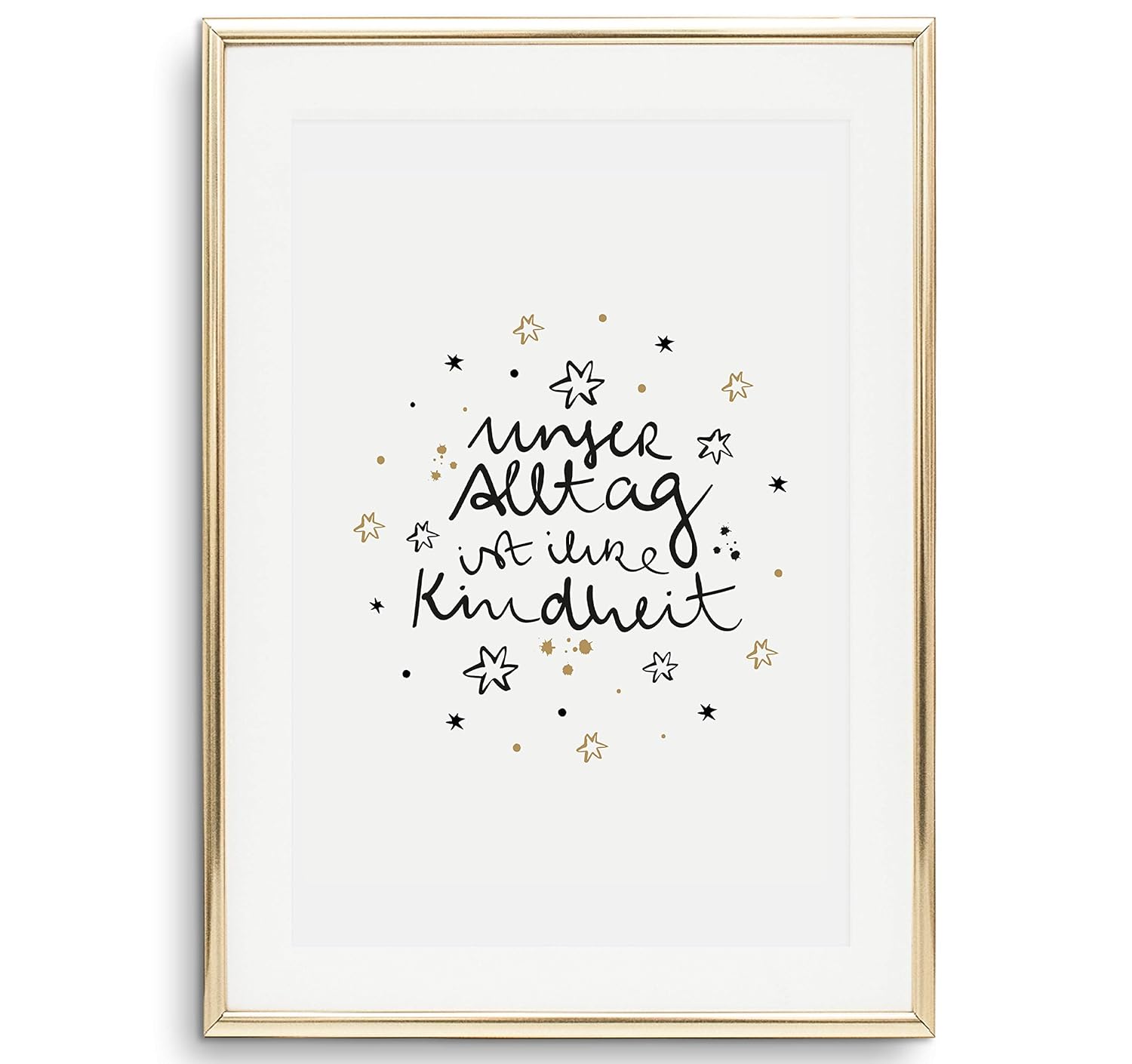 Unser Alltag Ist Ihre Kindheit Tales by Jen Kunstdruck, Sprüche Poster: Unser Alltag ist ihre Kindheit