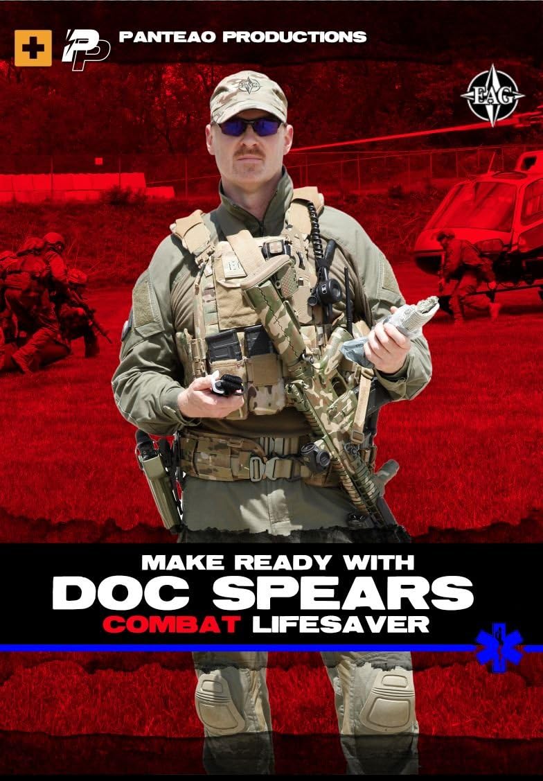 Panteao Productions: Make Ready with Doc Spears Combat Lifesaver - PMR054 - Doc Spears - EAG Tactical - TCCC - First Aid - Medical - IFAK - Special Forces - SOF - DVD